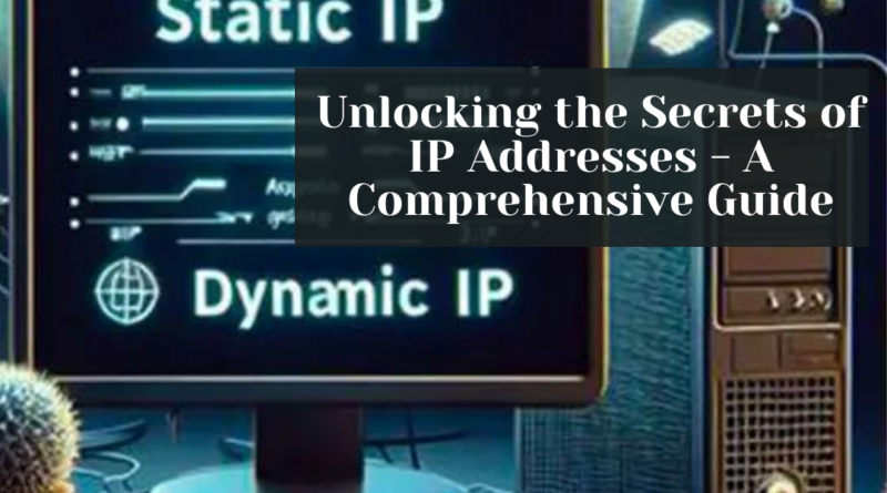 IP Addresses